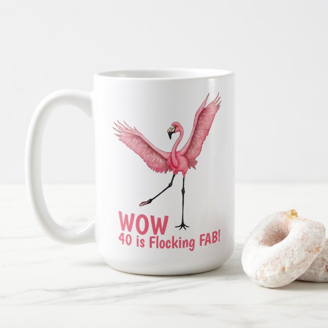 40th Birthday Flocking Fabulous Flamingo Coffee Mug (With Donut)