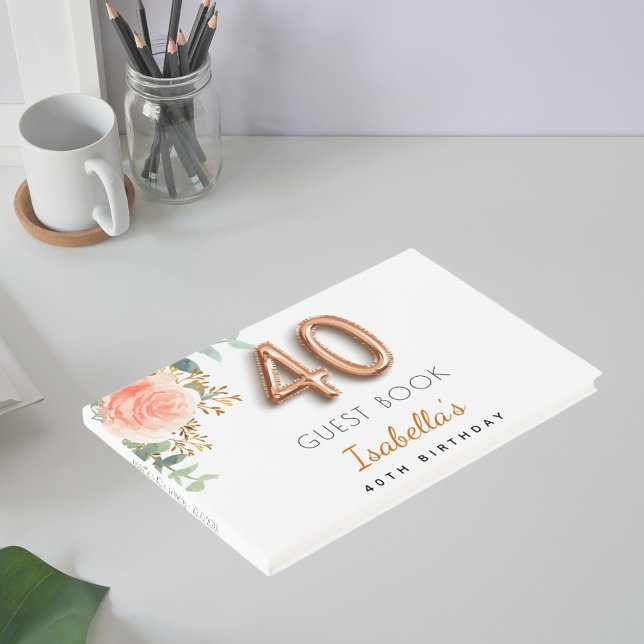40th Birthday floral rose gold eucalyptus name Guest Book (Creator Uploaded)