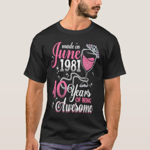 40th Birthday Floral Wine Pearl Queens Born in Jun T-Shirt