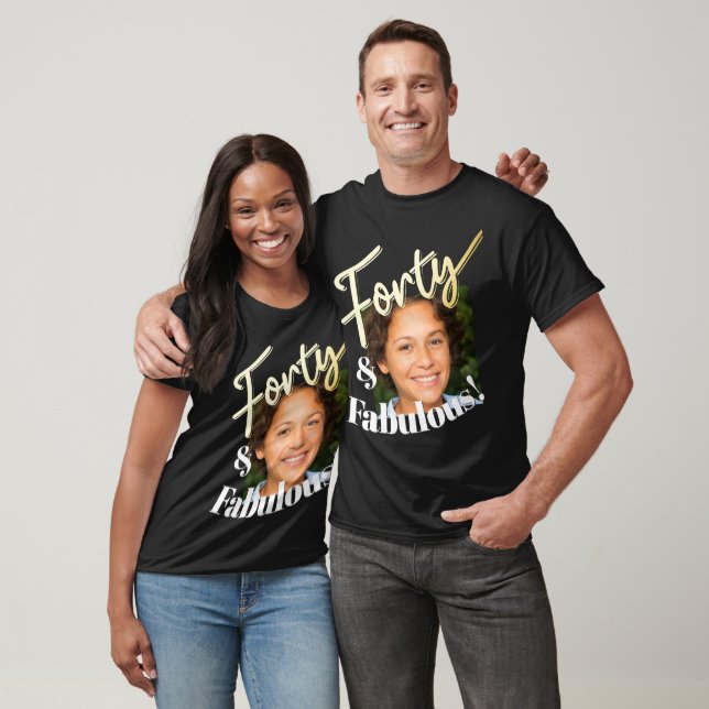 40th birthday forty and fabulous gold effect photo T-Shirt (Unisex)
