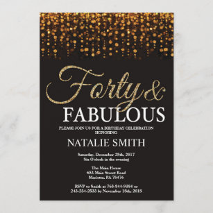 40th Birthday Forty and Fabulous Gold Glitter Invitation