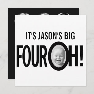 40th birthday FOUR OH! photo mono black white Invitation