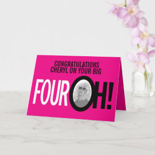 40th birthday FOUR OH! photo pink retro Card
