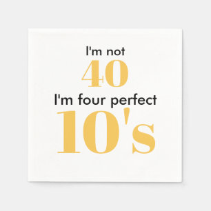 40th birthday four perfect tens yellow gold napkin