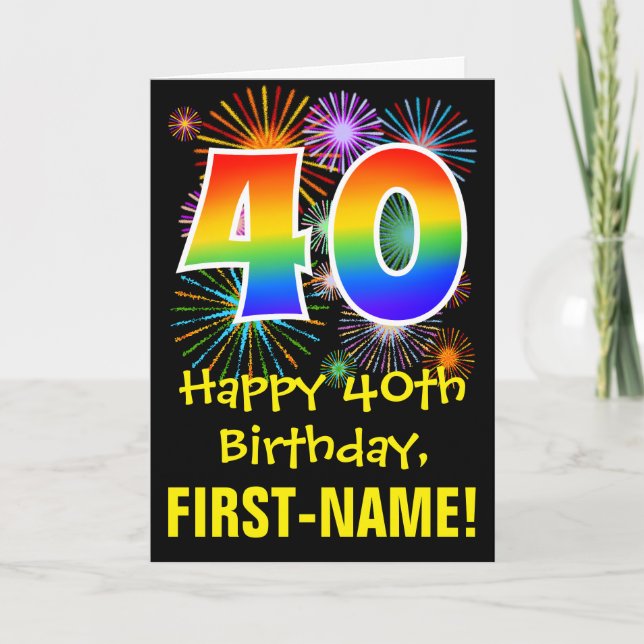 40th Birthday: Fun Fireworks Pattern + Rainbow 40 Card (Front)