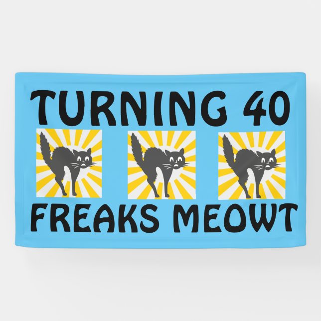 40TH BIRTHDAY FUNNY CAT BANNER (Horizontal)