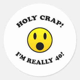 40th Birthday Gag Gifts Classic Round Sticker