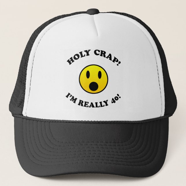 40th Birthday Gag Gifts Trucker Hat (Front)