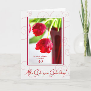 40th Birthday Geburtstag in German with Red Tulips Card