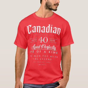 40th Birthday Gift Canadian Age 40 years old born  T-Shirt