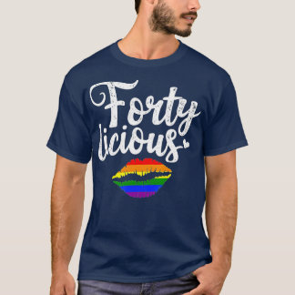40th Birthday Gift for Gay Lesbian LGB Fortyliciou T-Shirt