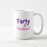 40th Birthday Gift for Women Coffee Mug<br><div class="desc">Forty and fabulous!
40th Birthday Gifts for Women,  great Birthday gifts idea for a Mum,  sister,  daughter or best friend.
Customise the text to make this mug for any other birthday year.</div>