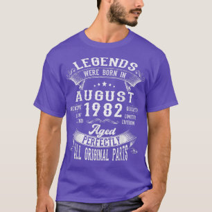 40th Birthday Gift Legends Born In August 1982 40 T-Shirt