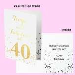 40th Birthday Gold Foil Fabulous at 40 Foil Card<br><div class="desc">40 and fabulous -- she deserves a gold foil card to celebrate her special birthday. The outside features her name with the words "you are fabulous at 40." There is some gold foil on the front too to make a very elegant look. Inside you will find some black confetti and...</div>