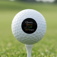 40th Birthday Golf Cheers and Beers Black and Gold