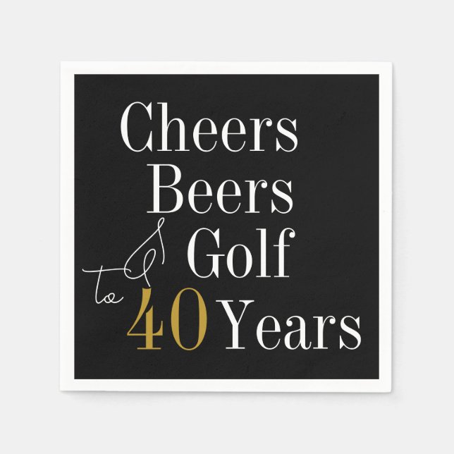 40th Birthday Golf Cheers Beers Black Gold Party Napkin (Front)