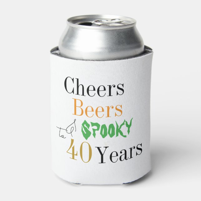40th Birthday Halloween Spooky Cheers Party Can Cooler (Can Front)