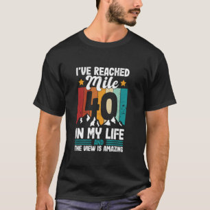 40th Birthday hiking age 40 forty years old design T-Shirt