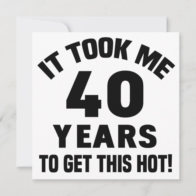 40th Birthday Humour Card (Front)