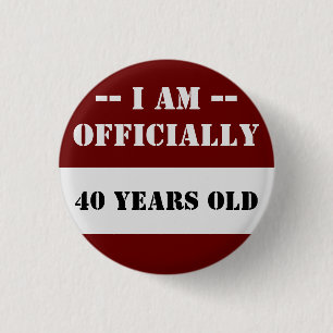 40th Birthday I Am Officially 40 Name 3 Cm Round Badge