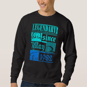 40th Birthday Legendary Since May 1982 Vintage Ret Sweatshirt