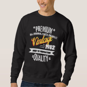 40th Birthday Legends Born In 1982 40 Years Old Sweatshirt