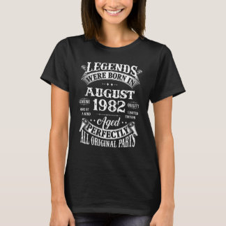 40th Birthday  Legends Born In August 1982 40 Year T-Shirt
