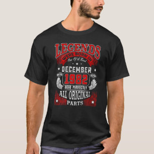 40th Birthday  Legends Born In December 1982 40 Yr T-Shirt