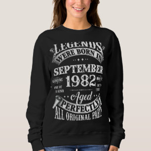 40th Birthday Legends Born In September 1982 40 Y Sweatshirt