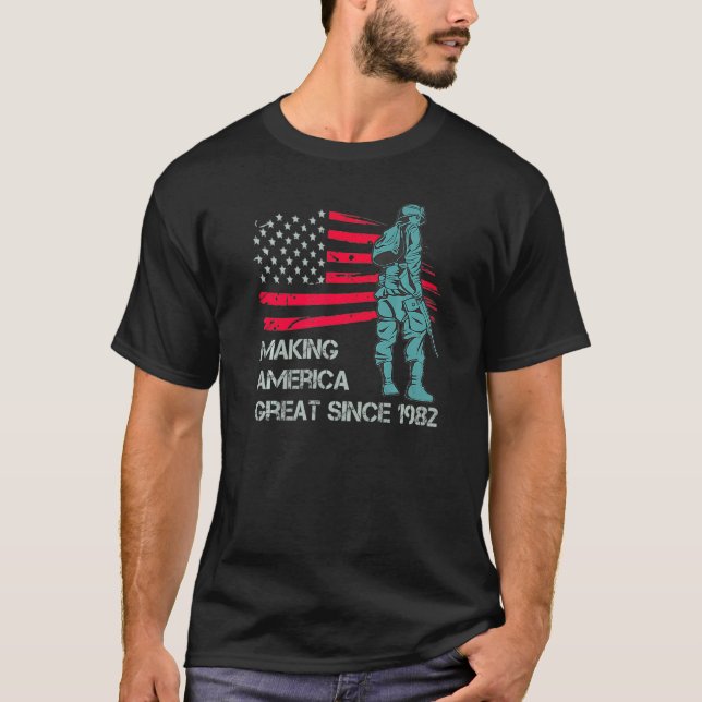 40th Birthday Making America Great Since 1982 T-Shirt (Front)