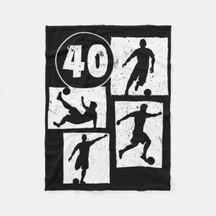 40th Birthday Man Woman Soccer Player Footll 40 Ye Fleece Blanket