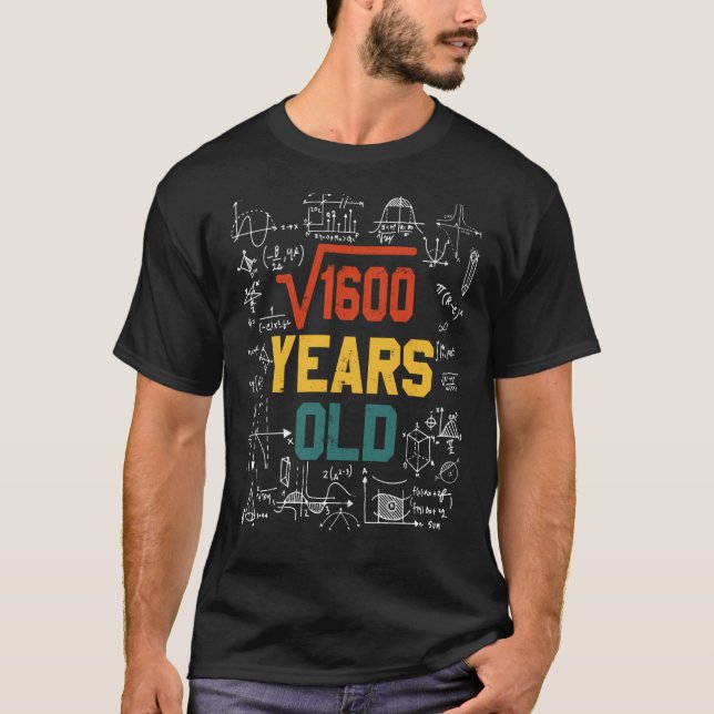 40th Birthday Math Mathematician Square Root T-Shirt (Front)