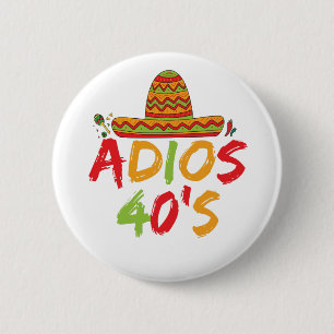 40th Birthday Mexican Party Cinco de Mayo Fiesta  6 Cm Round Badge