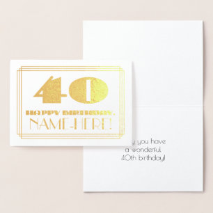 40th Birthday; Name + Art Deco Inspired Look "40" Foil Card