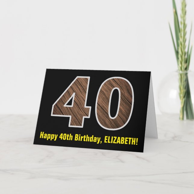 40th Birthday: Name + Faux Wood Grain Pattern "40" Card (Front)