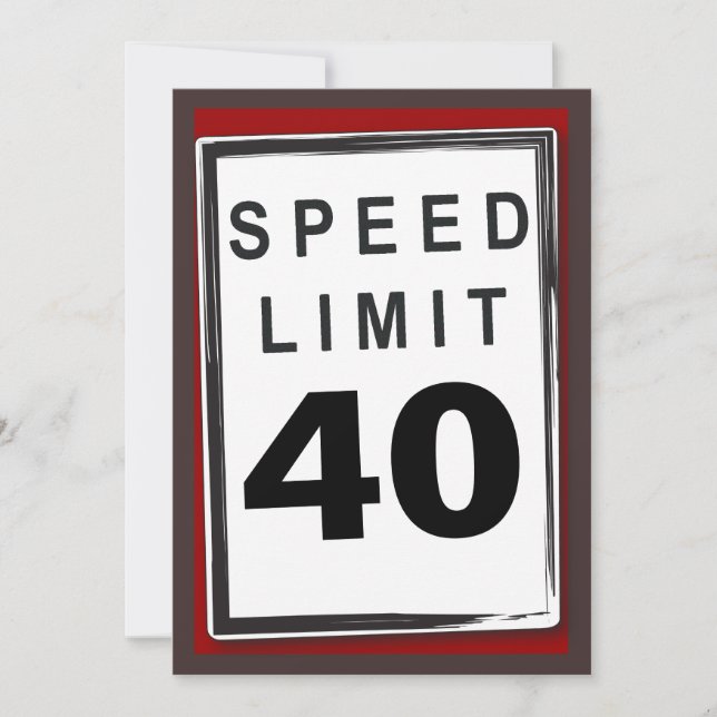 40th Birthday Party Customisable Speed Limit Sign Invitation (Front)