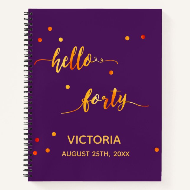 40th birthday party gold purple hello forty notebook (Front)