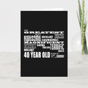 40th Birthday Party Greatest Forty Year Old Card