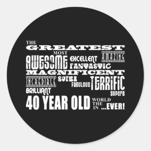 40th Birthday Party Greatest Forty Year Old Classic Round Sticker