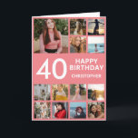 40th Birthday Photo Collage 13 Photos Pink & White Card<br><div class="desc">40th Happy Birthday Photo Collage 13 Photos Pink and White Birthday Card for Any Age. 1st 13th 15th 16th 18th 20th 21st 30th 40th 50th 60th 70th 80th 90th 100th,  Any Ages. For further customisation,  please click the "Customise it" button and use our design tool to modify this template.</div>