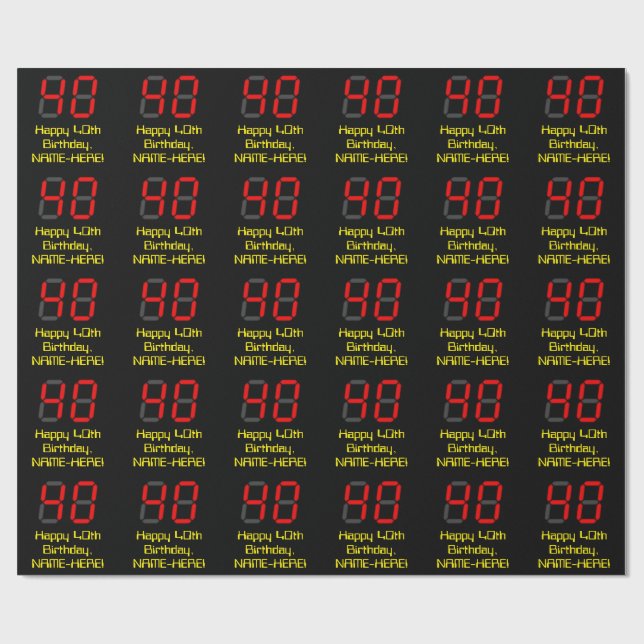 40th Birthday: Red Digital Clock Style "40" + Name Wrapping Paper (Flat)