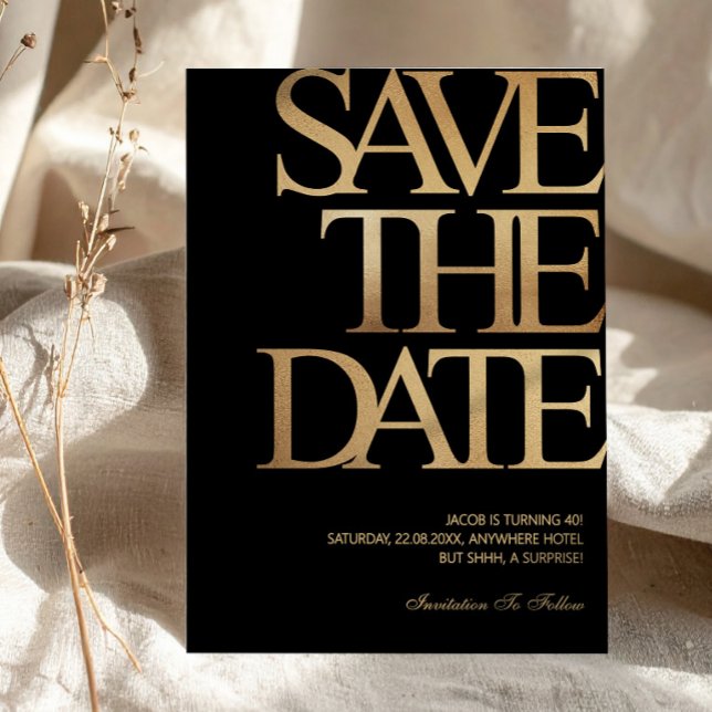 40th Birthday Save the Date Black & Gold Invitation (40th Birthday Save the Date Black & Gold Invitation, Birthday Evite, A Tini Bit Older)