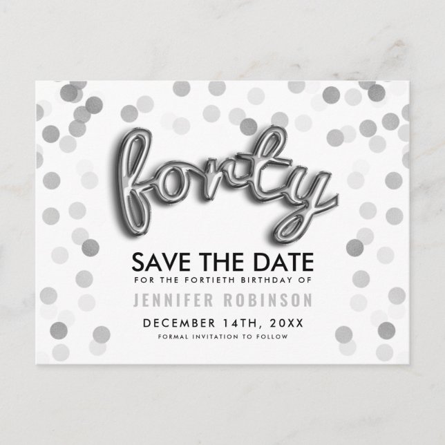 40TH Birthday Save The Date Silver Balloon Glitter Announcement Postcard (Front)