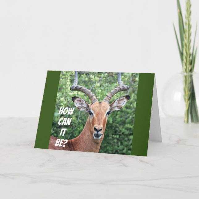 **40th** BIRTHDAY SAYS SHOCKED DEER?  Card (Front)