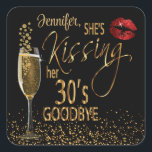 40th Birthday - She's Kissing her 30's Goodbye Square Sticker<br><div class="desc">40th Birthday stickers ready for you to personalise. If you need a different Age Number, please contact me "BEFORE" you place your order. ⭐This Product is 100% Customisable. (Except the Gold Script Lettering... you must contact me to change the wording) *****Click on CUSTOMIZE BUTTON to add, delete, move, resize, changed...</div>