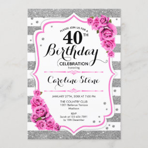 40th Birthday -  Silver White Stripes Pink Roses Invitation
