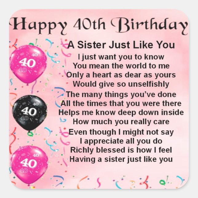 40th Birthday - Sister Poem Square Sticker (Front)