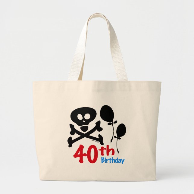 40th Birthday Skull Crossbones Large Tote Bag (Front)