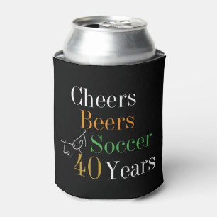 40th Birthday Soccer Cheers Beers Party Can Cooler