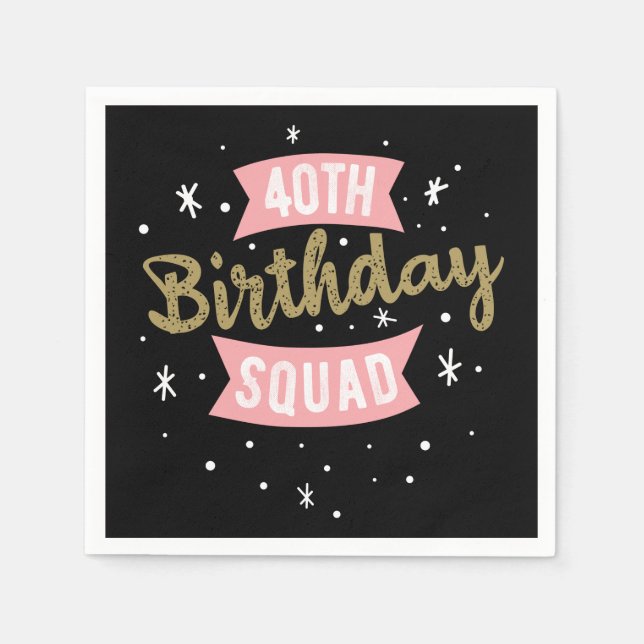 40th Birthday Squad Napkin (Front)